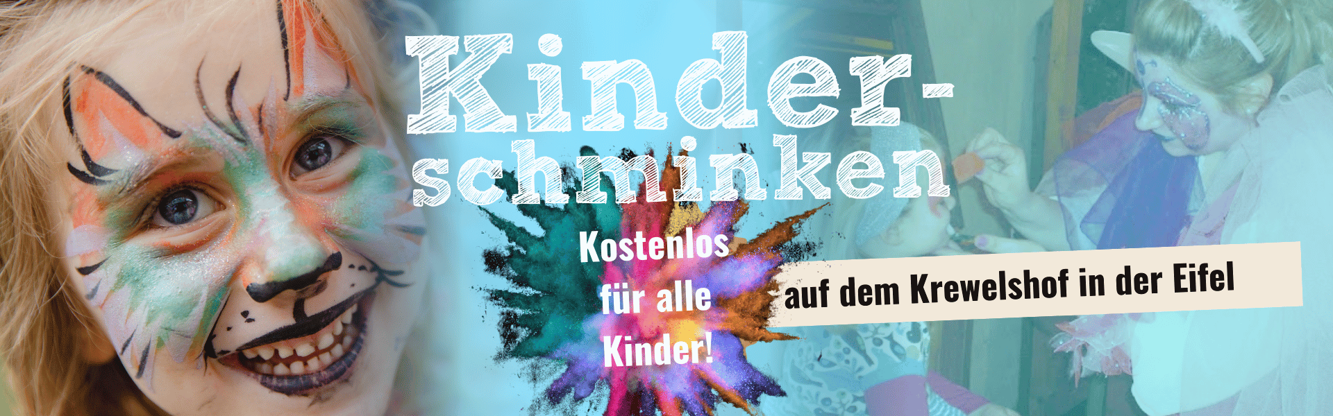 Kinderschminken Krewelshof Eifel